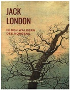 Jack London - In den Wäldern des Nordens