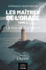 Véronique David-Martin, Véronique David-Martin - Les Maîtres de l'orage - Tome 3 : Partie 1