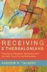 Andrew R. Talbert - Receiving 2 Thessalonians