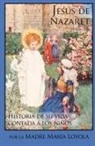 Madre Maria Loyola - Jesús de Nazaret