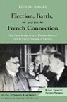 Pierre Maury, Simon Hattrell - Election, Barth, and the French Connection, 2nd Edition