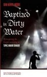 Daniel White Hodge - Baptized in Dirty Water