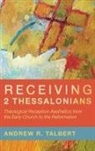 Andrew R. Talbert - Receiving 2 Thessalonians