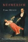 Franz Anton Mesmer - Mesmerism