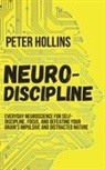 Peter Hollins - Neuro-Discipline
