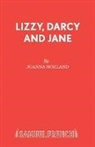 Joanna Norland - Lizzy, Darcy and Jane