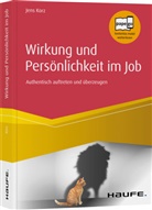 Jens Korz - Wirkung und Persönlichkeit im Job