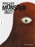 Guillaume Duprat - Wovor haben Monster Angst?