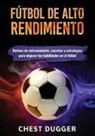 Chest Dugger - Fútbol de alto rendimiento