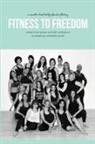Deirdre Slattery - Fitness To Freedom