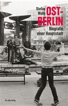 Stefan Wolle, Harald Hauswald - Ost-Berlin