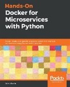 Jaime Buelta - Hands-On Docker for Microservices with Python