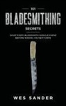 Wes Sander - 101 Bladesmithing Secrets