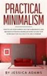 Jessica Adams, Jessica Adams - Practical Minimalism