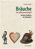 Sandra Galatz - Bräuche im Salzkammergut