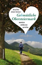 Johann Dormann, Aloi Pötz, Alois Pötz - Gehmütliche Obersteiermark