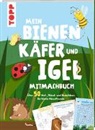 Christine Schlitt, Christine (Dr.) Schlitt - Mein Bienen, Käfer und Igel-Mitmachbuch