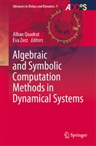 Alba Quadrat, Alban Quadrat, Eva Zerz, Alba Quadrat, Alban Quadrat, Zerz... - Algebraic and Symbolic Computation Methods in Dynamical Systems