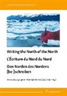 Anni Bourguignon, Annie Bourguignon, Harrer, Harrer, Konrad Harrer - Writing the North of the North / L'Écriture du Nord du Nord / Den Norden des Nordens (be-)schreiben