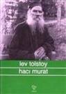 Lev Nikolayevic Tolstoy - Haci Murat