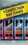 Saygin Tezel - Yöneticinin Raf Ömrü Kendinizi Kaca Alirdiniz