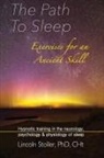 Lincoln Stoller - The Path To Sleep, Exercises for an Ancient Skill