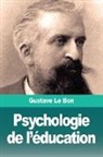Gustave Le Bon - Psychologie de l'éducation