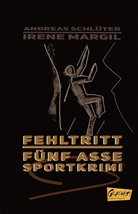 Irene Margil, Andrea Schlüter, Andreas Schlüter - Fehltritt