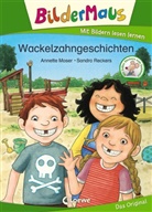 Annette Moser, Sandra Reckers, Loewe Erstlesebücher - Bildermaus - Wackelzahngeschichten