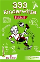 Steffen Gumpert, Loewe Sachbuch, Sachbuch, Waldema Schornsteiner, Waldemar Schornsteiner - 333 Kinderwitze - Fußball