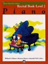 Amanda Vick Lethco, Morton Manus, Willard A Palmer, Willard A. Palmer - Alfred'S Basic Piano Library Recital 2