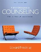 Edward Neukrug, Edward (Old Dominion University) Neukrug, Edward S. Neukrug, Neukrug Edward - A Brief Orientation to Counseling