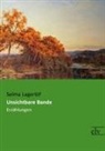 Selma Lagerlöf - Unsichtbare Bande