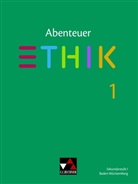 Stefani Haas, Stefanie Haas, Jör Peters, Jörg Peters, Martin Peters, Martina Peters... - Abenteuer Ethik neu, Gymnasium Baden-Württemberg 2016 - 1: Abenteuer Ethik BW 1