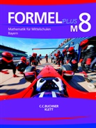 Ja Brucker, Jan Brucker, Sonj Götz, Sonja Götz, Kar Haubner, Karl Haubner... - Formel plus, Ausgabe Bayern: Formel PLUS Bayern M8