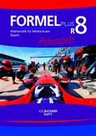 Ja Brucker, Jan Brucker, Sonj Götz, Sonja Götz, Karl Haubner, Manfred Hilmer... - Formel plus, Ausgabe Bayern: Formel PLUS Bayern AH R8, m. 1 Buch