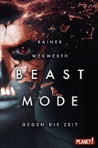 Rainer Wekwerth - Beastmode: Gegen die Zeit