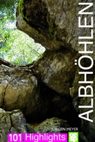 Jürgen Meyer - Albhöhlen