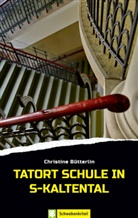 Christine Bütterlin - Tatort Schule in S-Kaltental