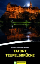 Isabel Holocher-Knosp - Tatort Teufelsbrücke