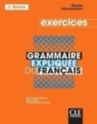 Mahéo-Le Coadic, R. Mimran, S. Poisson-Quinton - Grammaire expliquée du français : niveau intermédiaire : exercices