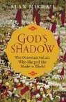 Alan Mikhail - God's Shadow