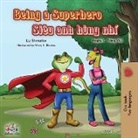 Kidkiddos Books, Liz Shmuilov - Being a Superhero (English Vietnamese Bilingual Book)