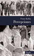 Franz Kafka, Karel Hruska - Percepciones