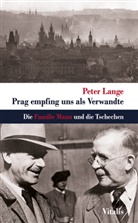 Peter Lange - Prag empfing uns als Verwandte