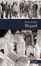 Franz Kafka, Karel Hruska - Regard