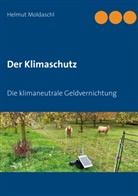 Helmut Moldaschl - Der Klimaschutz