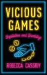 Rebecca Cassidy, Cassidy Rebecca - Vicious Games