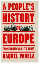 Raquel Varela - People''s History of Europe