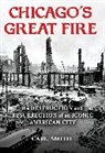 Carl Smith - Chicago''s Great Fire